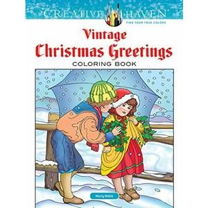 Creative Haven Vintage Christmas Greetings Coloring Book (Creative Haven Colorin